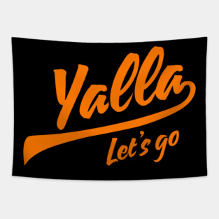 Yalla, Let’s Go Tapestry