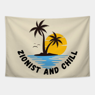 Zionist and Chill Tapestry