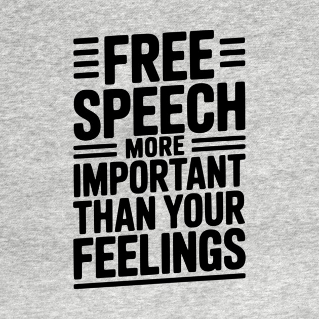 Free Speech is For Everyone Even People You Don’t Agree With by Frank Ring