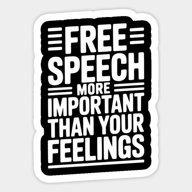Free Speech More Important Than Feelings Magnet by Frank Ring