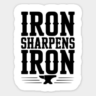 Iron Sharpens Iron Sticker