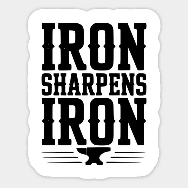 Iron Sharpens Iron Magnet by Frank Ring