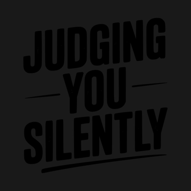 Judging You Silently by Frank Ring
