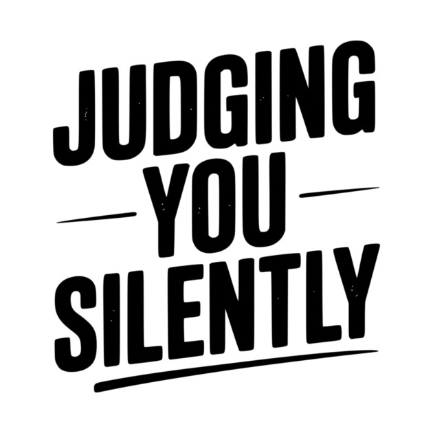 Judging You Silently by Frank Ring