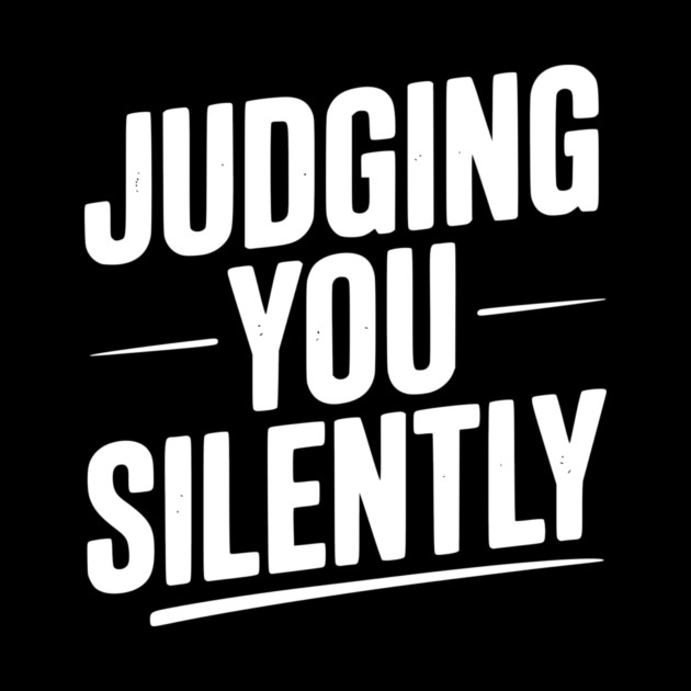 Judging You Silently by Frank Ring
