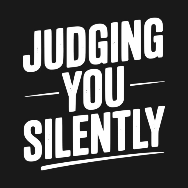 Judging You Silently by Frank Ring