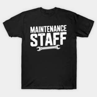 Maintenance Staff T-Shirt