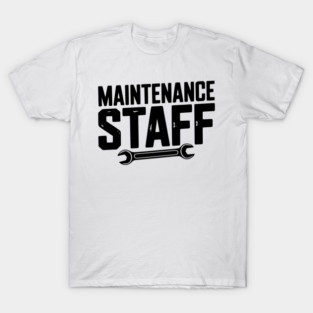 Maintenance Staff T-Shirt