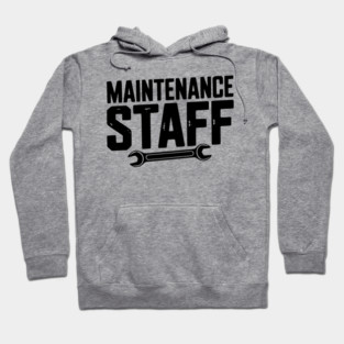 Maintenance Staff Hoodie