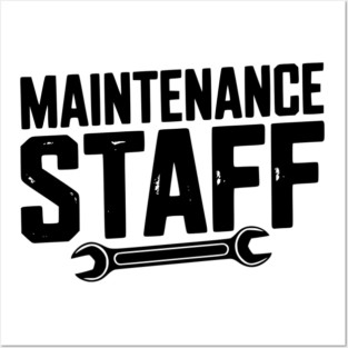 Maintenance Staff Posters and Art