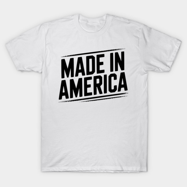 Made in America T-Shirt by Frank Ring
