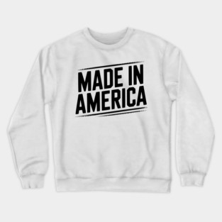 Made in America Crewneck Sweatshirt