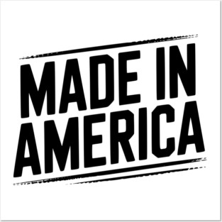 Made in America Posters and Art