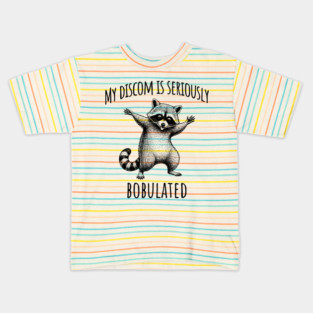 Funny My Discom Is Seriously Bobulated Raccoon Wordplay Kids T-Shirt