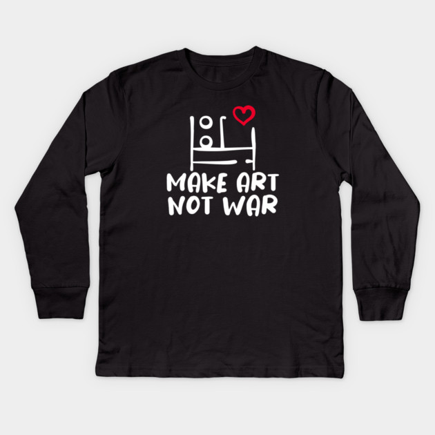 MAKE ART, NOT WAR Kids Long Sleeve T-Shirt by Fabrik