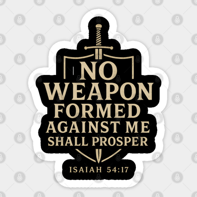 No Weapon Formed Against Me Shall Prosper Christian Sticker by Douglas's Store 3