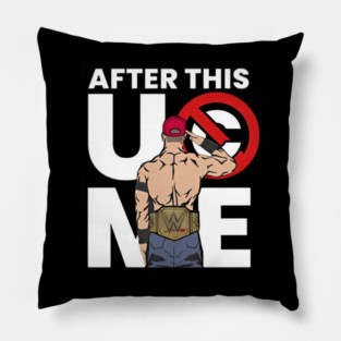 John Cena After This UCME Pillow