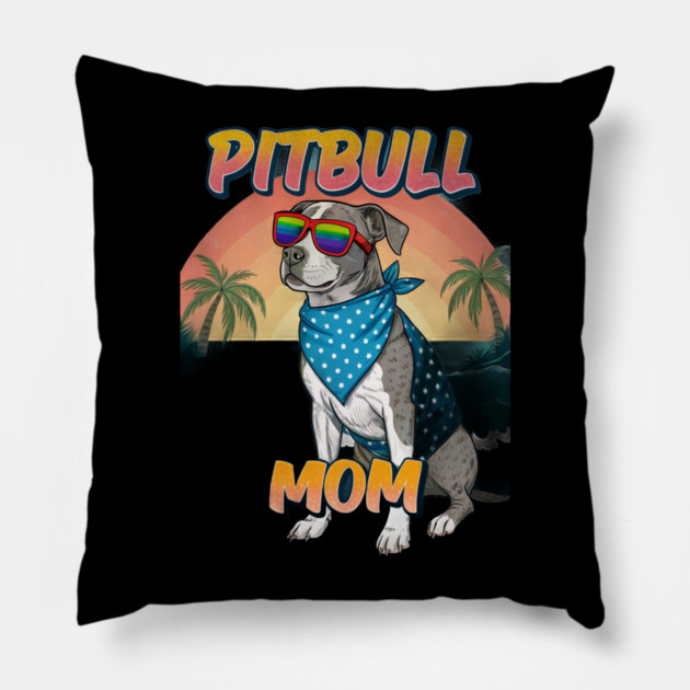 Pitbull Mom Beach Dog Lover - Summer Pitbull with Rainbow Sunglasses Pillow by IamActiveDog
