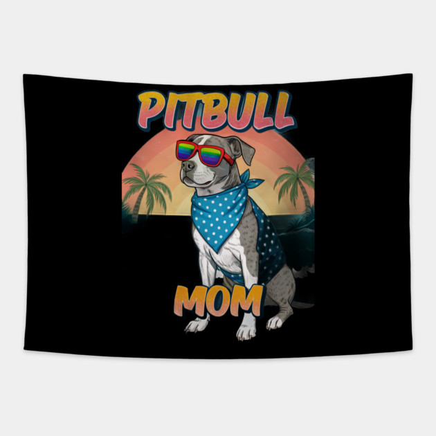 Pitbull Mom Beach Dog Lover - Summer Pitbull with Rainbow Sunglasses Tapestry by IamActiveDog