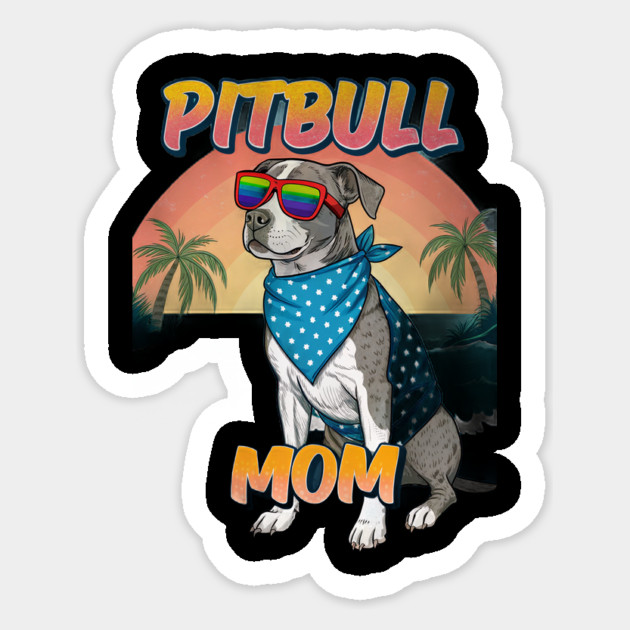 Pitbull Mom Beach Dog Lover - Summer Pitbull with Rainbow Sunglasses Sticker by IamActiveDog