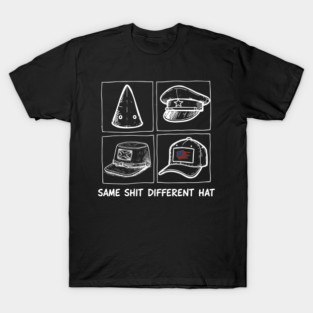 Same-Shit-Different-Costume T-Shirt