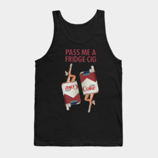 Pass Me A Fridge Cig Fridge Cigarette Costume Women Men Tank Top