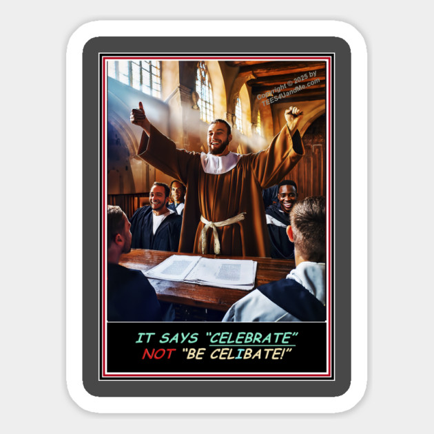 IT SAYS CELEBRATE! Magnet by Erik's Store