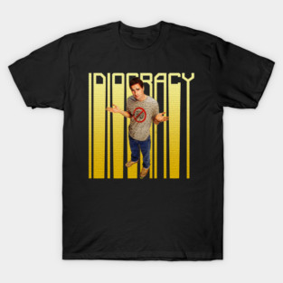 Idiocracy T-Shirt