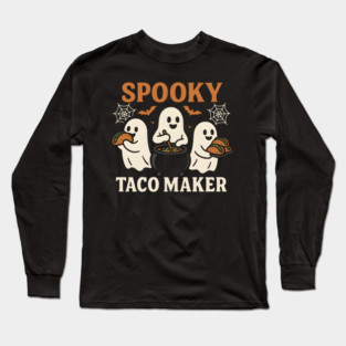 Spooky Taco Maker Halloween Ghost Cooking Graphic Gift Long Sleeve T-Shirt