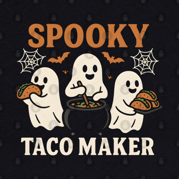Spooky Taco Maker Halloween Ghost Cooking Graphic Gift by MakerMind8.2