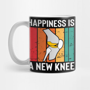Knee Replacement Get Well Soon Surgery Therapy Happiness is new Knee Mug