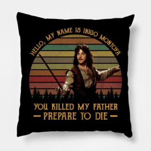 Hello My Name Is Inigo Montoya Quote Pillow
