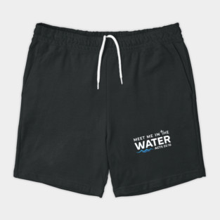 Meet Me in The Water Shorts