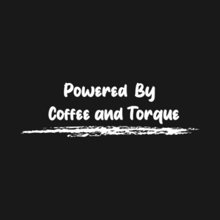 Powered by coffee and Toque T-Shirt