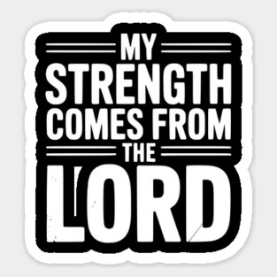 My Strength From The Lord Magnet