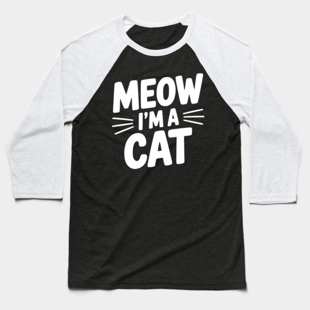 Meow I’m a Cat Baseball T-Shirt by Frank Ring