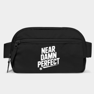 Near Damn Perfect Bag