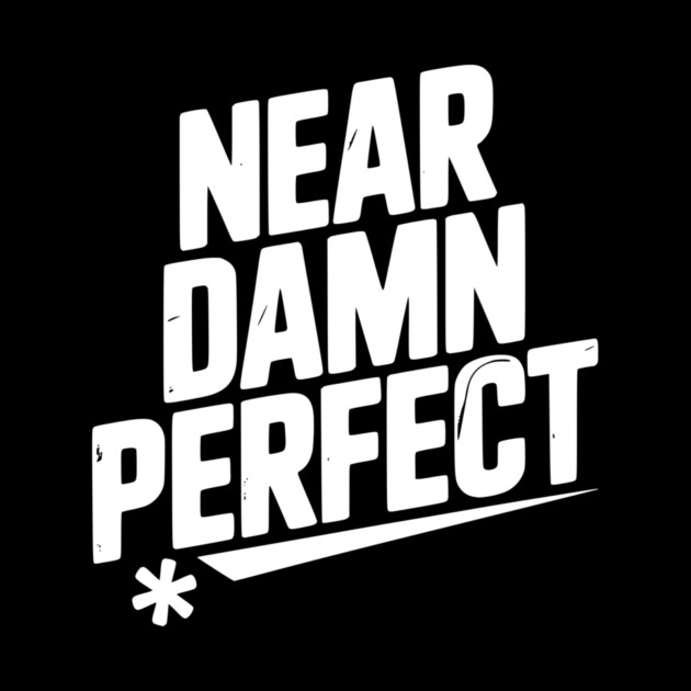 Near Damn Perfect by Frank Ring