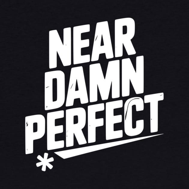 Near Damn Perfect by Frank Ring