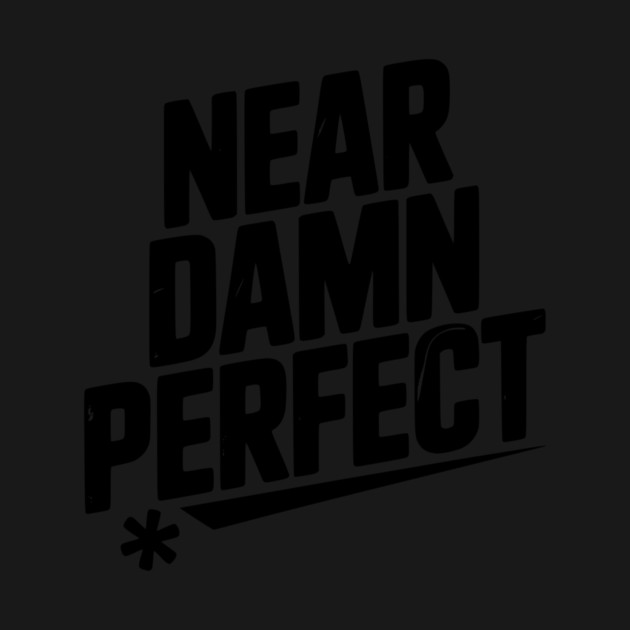 Near Damn Perfect by Frank Ring