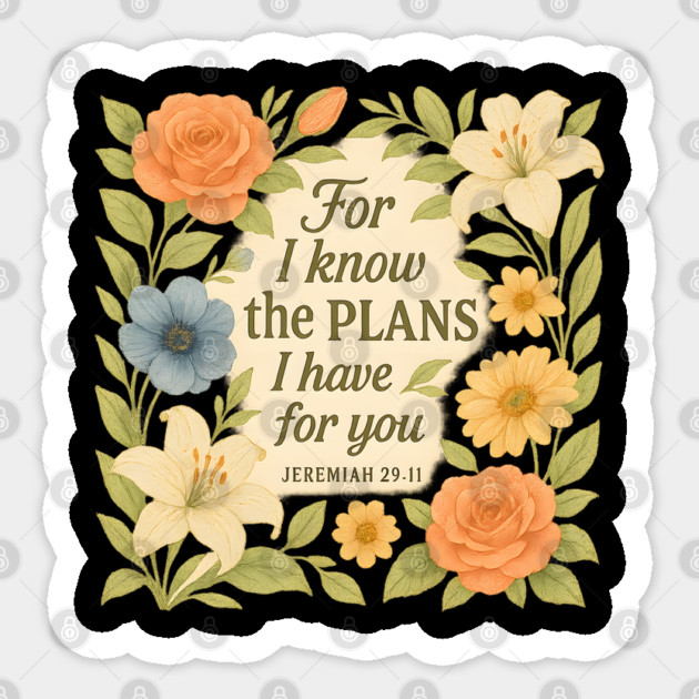 For I know The PLans I have For You Jeremiah 29:11 Sticker by Douglas's Store 3