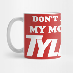 Don't Blame Me My Mom Took Tylenol Mug