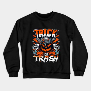 halloween trick or trash Crewneck Sweatshirt