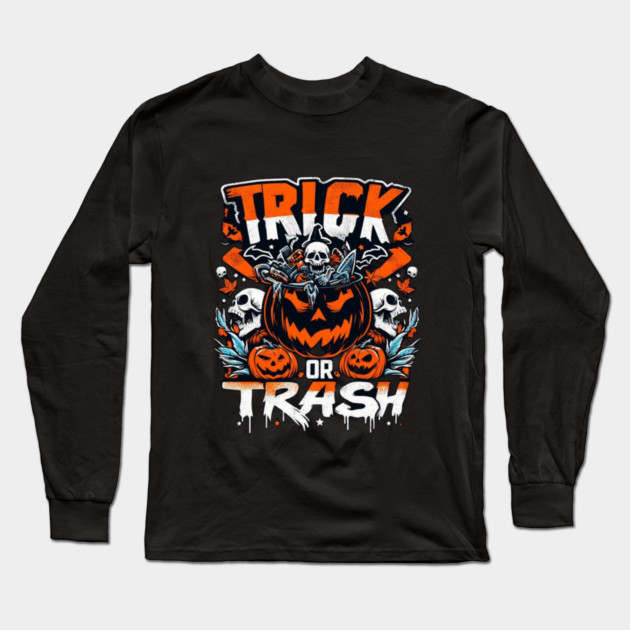 halloween trick or trash Long Sleeve T-Shirt by Graphic tees