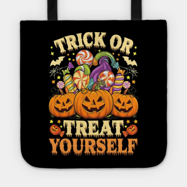 Trick or treat your self Tote by Graphic tees