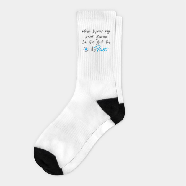 Not Built For OnlyFans Socks by Litehouse Tees