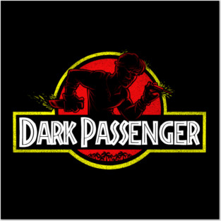 Dark Passenger Posters and Art