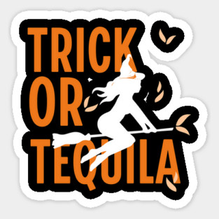 Trick or Tequila Sticker