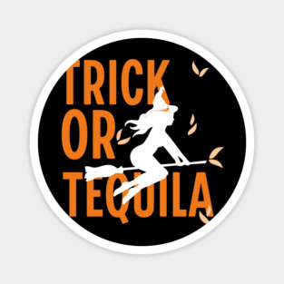 Trick or Tequila Magnet