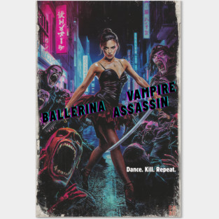Ballerina Vampire Assassin - B Movie Action Horror Posters and Art